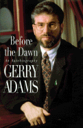 Before the Dawn Gerry Adams