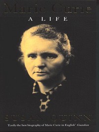 Marie Curie - A Life